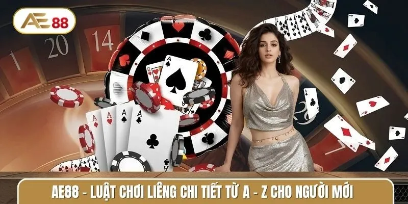 Hướng dẫn luật chơi Liêng chi tiết, chuẩn xác dành cho người mới