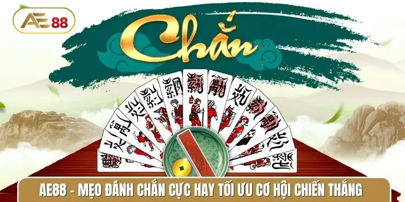 Khám phá mẹo đánh chắn luôn thắng từ cao thủ cho người mới