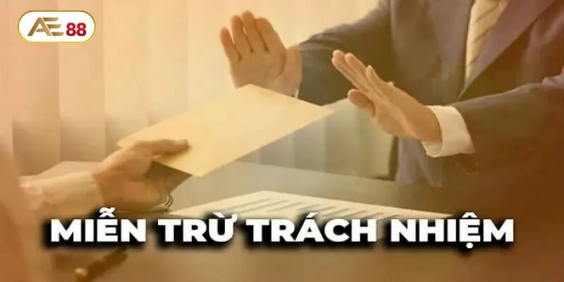 Khi nào nhà cái được miễn trách nhiệm?